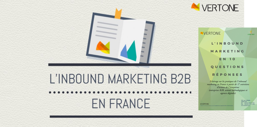 L’inbound marketing incarne le renouveau du marketing B2B dans l’ère digitale